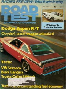 ROAD TEST MAGAZINE 1976 APR - ASPEN R/T, RACING, SIROCCO, CELICA, V6 SHOOTOUT